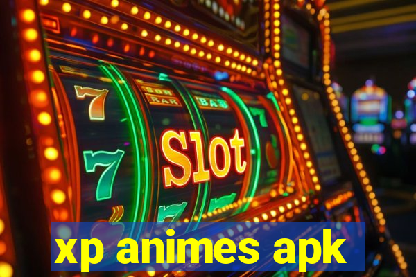 xp animes apk